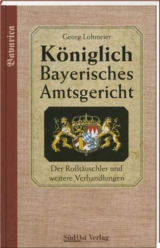 Königlich Bayerisches Amtsgericht Band 2